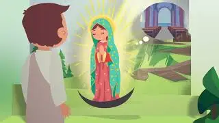 The Messenger of Roses | Our Lady of Guadalupe & Saint Juan Diego (Animated for Kids)