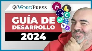 WordPress | GUÍA DE DESARROLLO 2024 | Builders, plugins y temas BASE