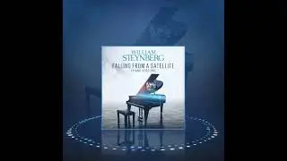 William Steynberg - Falling From Satellite (Piano Version) 🛰️🎹⁠