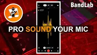 How to make any microphone sound more professional in Bandlab