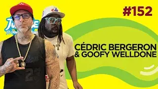 Le Temps d'un Jujube #152 - Cédric Bergeron (Au Parloir) & Goofy Welldone