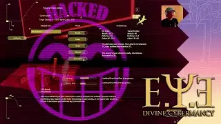 [grizzlywilliam] E.Y.E. Divine Cybermancy Finale - All Hacking All the Time
