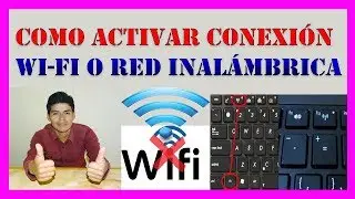 👉 Como ACTIVAR CONEXIÓN WI-FI O RED INALÁMBRICA en PC O LAPTOP【Metodo Recomendado 100%】💻