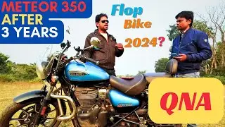 Royal Enfield Meteor 350 After 3 years User's experiences | All About Meteor 350