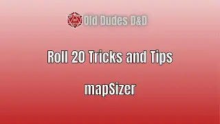 Roll 20 Tips and Tricks mapSizer, how to autosize maps
