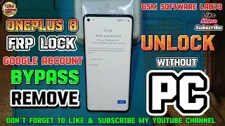 ONEPLUS 8 FRP BYPASS|ANDROID 11|ONEPLUS 8  GOOGLE ACCOUNT REMOVE|WITHOUT PC|GsmSoftWareLab73
