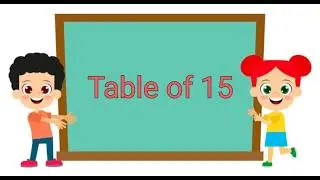 Learn Table of 15 Fast | 15 Times Table | 15 का टेबल | Easy Method | 15 Ka Pahada
