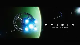 |Osiris New Dawn|  Выживание на планете  |Первый запуск|