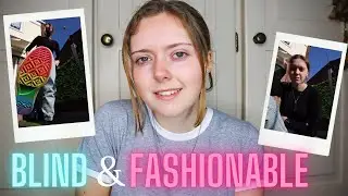 Can a blind Person be fashionable? | Defying Stereotypes
