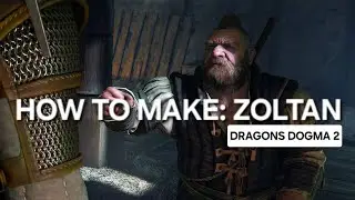 HOW TO MAKE | Realistic - Zoltan | Dragons Dogma 2