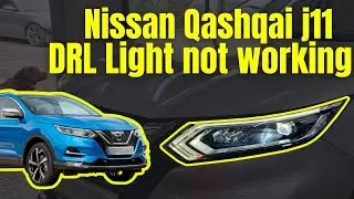Nissan Qashqai J11 DRL Not Working |  Common Fault & What You Need to Know!