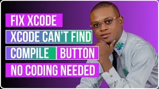Fix Xcode Can't Find Compile Button - No Coding Needed