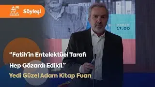 Mehmed Fatih Can | “Bugün Fatih Sultan Mehmed Gibi Bir Adam Yetiştirmek Mümkün Mü?”