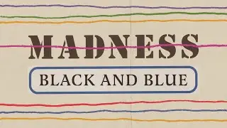 Madness - Black And Blue (Official Audio)