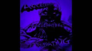 ACCELERATING