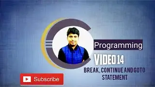 Video 14 Break Continue and Go To