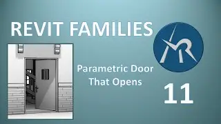 Creating a Parametric Revit Door Family Which open with Opening Parameter