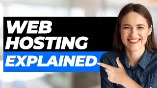 Web Hosting Explained | What Is It And Why You Need It?