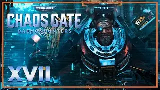 ANDY SERKIS IN SPACE!! Warhammer 40K: Chaos Gate - Daemonhunters (Part 17)