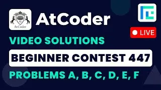 AtCoder Beginner Contest 447 | Video Solutions - A to F | by Vibhaas | TLE Eliminator