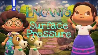 Surface Pressure | Disney's Encanto | Animal Crossing New Horizons 动物森友会