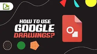 Google Drawings : Overview for Beginners