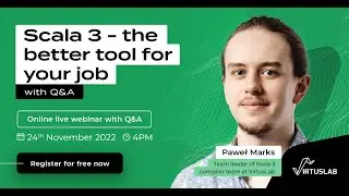 Scala 3 Webinar Promo | Scala 3 - the better tool for your job | VirtusLab