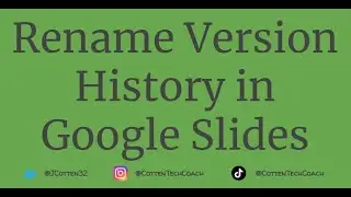 Rename Version History in Google Slides