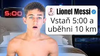 ZKOUŠÍM EXTRÉMNÍ RUTINY CELEBRIT! (Lionel Messi, David Goggins, Conor Mcgregor)