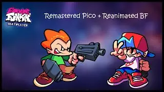 Remastered Pico + Reanimated Boyfriend for FNF Multi