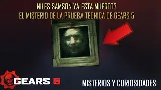 GEARS 5 l NILES SAMSON YA ESTA MUERTO? l EL MISTERIO DE LAS FRASES EN LA TECH TEST