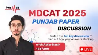 MDCAT 2025 Official  UHS Paper Discussion | PreMed.PK