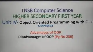 Advantages and Disadvantages of Object Oriented programming (OOP), part 3, in tamil, Chapter 13.