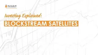 Explained: Blockstream Satellites