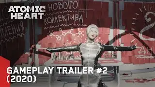 Atomic Heart - Gameplay Trailer #2 (2020)
