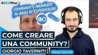 Come CREARE una COMMUNITY DA ZERO nel 2021 | #ECOffee con Giorgio Taverniti