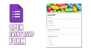 How to open event rsvp form in google forms