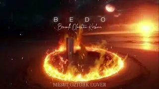 BEDO - Benimle Olmaktan Korkma (Mesut Öztürk Cover)
