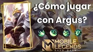 ¿Cómo jugar con Argus? || Mobile Legends