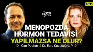MENOPOZDA HORMON TEDAVİSİ YAPILMAZSA NE OLUR? | #035 CAN POSTACI