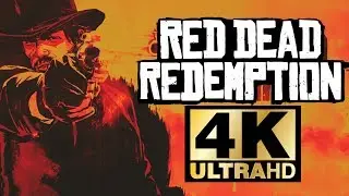 (4K) Red Dead Redemption on XboxOneX | Elgato 4K 60 Pro