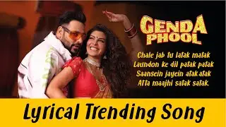 LYRICALLY: Genda Phool Lyrics - Badshah | Payal Dev | Badshah & Jacqueline Fernandez
