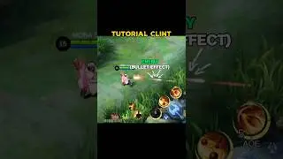 Clint tutorial skills & combo by moba squad ✅