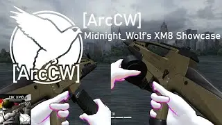 Garry's Mod [ArcCW] Midnight_Wolf's XM8 Showcase