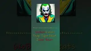 Trap Type Beat | Joker beat (6XoBubble Beats)