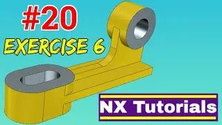 Siemens NX - Exercise 6 Tutorial