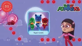 PJ Masks: Moonlight Heroes -  Completed Super Levels with Owlette | iPad Gameplay