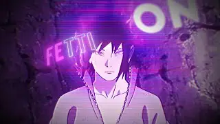 fetti on (naruto edit)