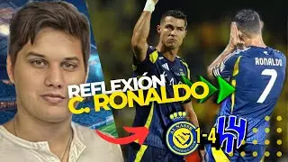 CRISTIANO RONALDO NO TIENE AYUDA - REFLEXIONES - AL NASSR 1-4 AL HILAL [EL PARTIDO DE CR7]
