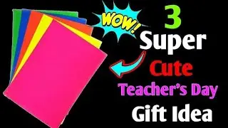 Top 3+ Amazing DIY Teacher's Day Gift Ideas | Happy Teacher's Day Crafts | Teacher's Day Gifts 2024